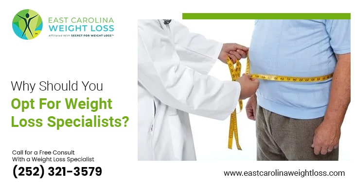 Why Should You Opt For Weight Loss Specialists?