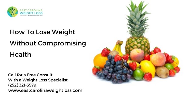How To Lose Weight Without Compromising Health