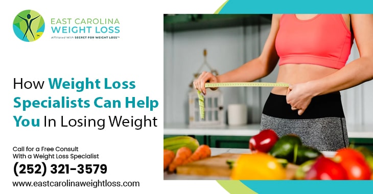 How Weight Loss Specialists Can Help You In Losing Weight