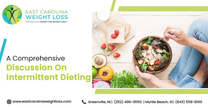 A Comprehensive Discussion On Intermittent Dieting