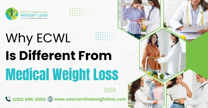 Why ECWL Is Different From Medical Weight Loss