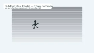 outdoor stair cardio at Town Common — no-gym weight loss in Greenville NC